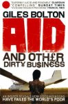 Giles Bolton - Aid And Other Dirty Business