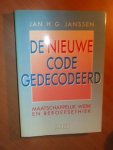 Janssen, Jan H.G. - De nieuwe code gedecodeerd. Maatschappelijk werk en beroepsethiek