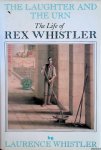 Whistler, Laurence - The Laughter and the Urn. The Life of Rex Whistler