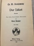 Dostojewsky - Der Idiot, roman aus dem Russischen übersetzt von Klara Brauner, erster band