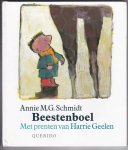 Schmidt, Annie M.G. met prenten in kleur van Harrie Geelen - Beestenboel