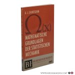 Chintschin, Alexander Jakowlewitsch. - Mathematische Grundlagen der statistischen Mechanik.