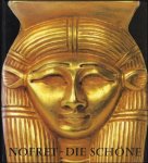 Dietrich Wildung ; Sylvia Schoske . - Nofret - Die Sch ne :  Die Frau im Alten  gypten