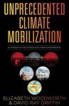 Elizabeth Woodworth - Unprecedented Climate Mobilization