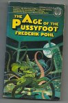 Pohl, Frederik - The age of the pussyfoot