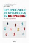 Vranken Jan, Erik Henderickx, Geert Van Hootegem - Het speelveld, de spelregels en de spelers handboek sociologie