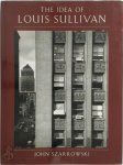 John Szarkowski - The idea of Louis Sullivan