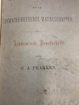 PRAKKEN, C.J., - De Provinciale Staten van Friesland en de zeewaterkeerende waterschappen.