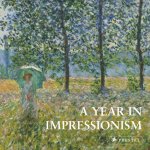 Prestel Publishing - A Year In Impressionism