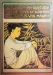 Maurik Jr., Justus van . [ ISBN  ] 1719 - Indrukken van een "Tòtòk". ( Indische typen en schetsen. ) Met ± 200 illustraties naar oorspronkelijke photographische opnamen en naar teekeneningen van Johan Braakensiek . en W. O. J. Nieuwenkamp..