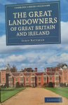 BATEMAN John - The Great Landowners of Great Britain and Ireland - A List of All Owners of Three Thousand Acres and Upwards, Worth £3,000 a year, in England, Scotland, Ireland and Wales