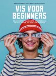 Mirjam van der Rijst, Harold Pereira, Martien Holzappel - Vis voor beginners Een kookboek vol lekkers, lekkerbekjes, tattoos, truien, rolmopsen & recepten