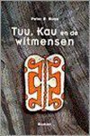 Peter R. Baas - Tuu, kau en de witmensen