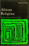 RAY, B.C. - African religions. Symbol, ritual, and community.