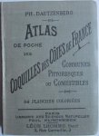 Dautzenberg, Ph. - Atlas de Poche des Coquilles des Cotes de France [..] 64 planches coloriees {..}