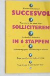 Maters, Jeroen / Lebbing, Teus e.a. ( LOI ) Minden, Jack van - succesvol solliciteren in 6 stappen