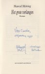 Moring (born Enschede, September 5, 1957), Marcel - Het grote verlangen - roman. Op een avond komt Sam van Dijk thuis en vindt zijn zuster Lisa op de vervallen verdieping die hij bewoont. Sam kookt een maaltijd voor hen. Tijdens het eten begint zijn zuster sigaretten met hasjiesj te roken