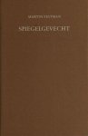 Veltman, Martin. - Spiegelgevecht.