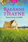 RaeAnne Thayne - Tussen hoop en liefde