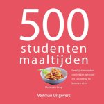 Deborah Gray - 500 studentenmaaltijden heerlijke recepten om lekker, gezond en voordelig te kunnen eten