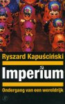 Ryszard Kapuscinski - Imperium