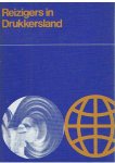 Pels, C. (samenstelling) - Reizigers in Drukkersland