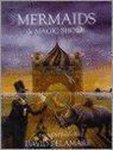  - Mermaids and Magic Shows
