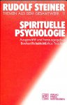 Steiner, Rudolf - Spirituelle Psychologie