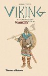 Haywood , John . [ isbn 9780500251942 ] - Viking . ( The Norse Warrior's (Unofficial) Manual .  ) The fifth instalment in this popular and highly successful series, Viking follows on from Legionary, Gladiator, Knight and Samurai, your guide to the Norse world of the tenth century ad.  -