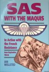 Wellsted, Ian - SAS with the Maquis: in Action with the French Resistance June-September 1944 Wellsted, Ian - SAS with the Maquis: in Action with the French Resistance June-September 1944