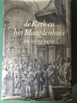 Wolf, dr H.C. de - De Kerk en het Maagdenhuis Wolf, dr H.C. de - De Kerk en het Maagdenhuis