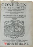 Corvinus, Joannes Pseud. van Johannes Arnoldsz Ravens / Polanus Von Polansdorf, Amandus, Joannes Arnoldus / Polanus Von Polansdorf, Amandus - Schriftelicke conferentie, gehovden in s’Gravenhaghe inden iare 1611, tusschen sommighe kercken-dienaren : aengaende de godlicke prædestinatie metten aencleven van dien  Joannes Arnoldus Corvinus pseud. van Johannes Arnoldsz Ravens Waarbij:  D...