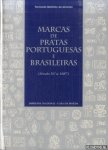 Moitinho de Almeida , F. - Marcas de pratas portuguesas e brasileiras (Século XV a 1887)