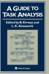 B. Kirwan - A Guide to Task Analysis B. Kirwan - A Guide to Task Analysis