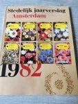 Burgemeester - Amsterdam 1982 stedelijk jaarverslag
