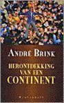 André Brink - Herontdekking van een continent
