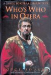 Bourne, Joyce - Who's Who in Opera: a Guide to Opera Characters
