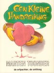 Toonder, Marten - Een Kleine Handreiking (De Erfpachter, De Antiloog), 168 pag. paperback, gave staat