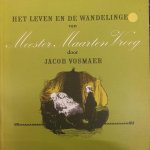 Jacob Vosmaer - Het leven en wandelinge van Meester Maarten Vroeg