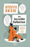 Zweig, Stefan - Invisible Collection Tales of Obsession and Desire