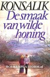 Konsalik, Heinz G. - De smaak van wilde honing