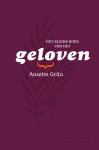 Anselm Grün - Het kleine boek van het geloven Anselm Grün - Het kleine boek van het geloven