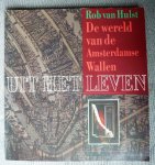 Rob van Hulst - Uit het leven - De wereld van de Amsterdamse Wallen. Met medewerking van Esther Krijgsman