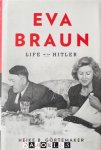 Heike B. Görtemaker - Eva Braun. Life with Hitler