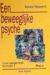 Nossent - Een beweeglijke psyche:
