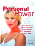 Os , Ryanne van . [ ISBN 9789021598109 ] 0106 - Personal Power . ( Krijg door zelfmanagement meer controle over je leven  . ) een werkboek over liefde , vriendschap , wonen , werken ,gezondheid , geld en geluk . )