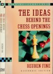 Fine, Reuben - The Ideas Behind the Chess Openings.