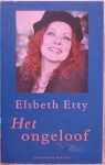 Etty, Elsbeth - Het ongeloof Etty, Elsbeth - Het ongeloof