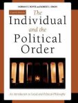 Norman E. Bowie, Robert L. Simon - The Individual and the Political Order Norman E. Bowie, Robert L. Simon - The Individual and the Political Order