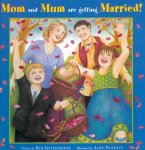 K. Setterington - Mam en mamma gaan trouwen!